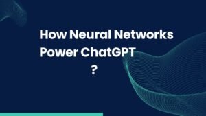 What Neural Networks Does ChatGPT Use