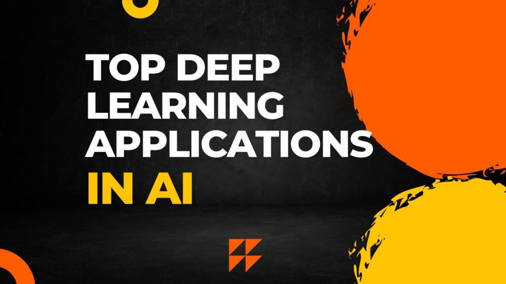 Which are Common Applications of Deep Learning in Artificial Intelligence?